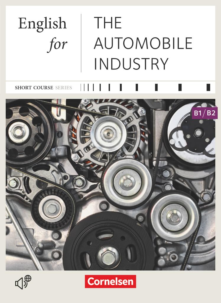 Short Course Series B1-B2. English for the Automobile Industry Business, Finance & Career