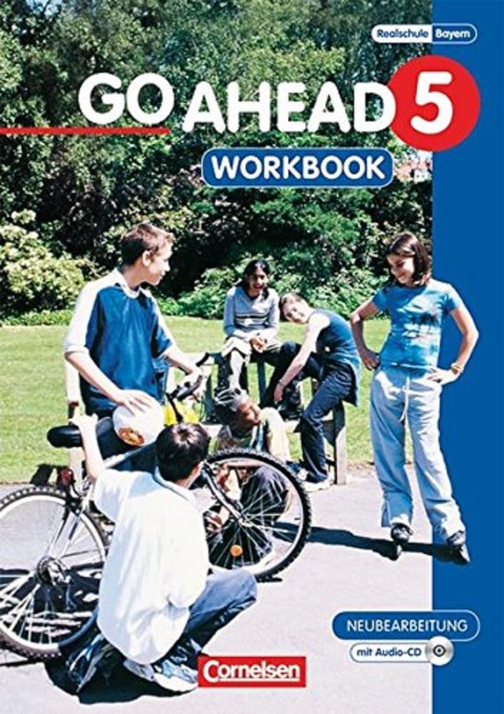 Go Ahead 5. Workbook Neubearbeitung. Realschule Bayern Foreign Languages ​​& Dictionaries