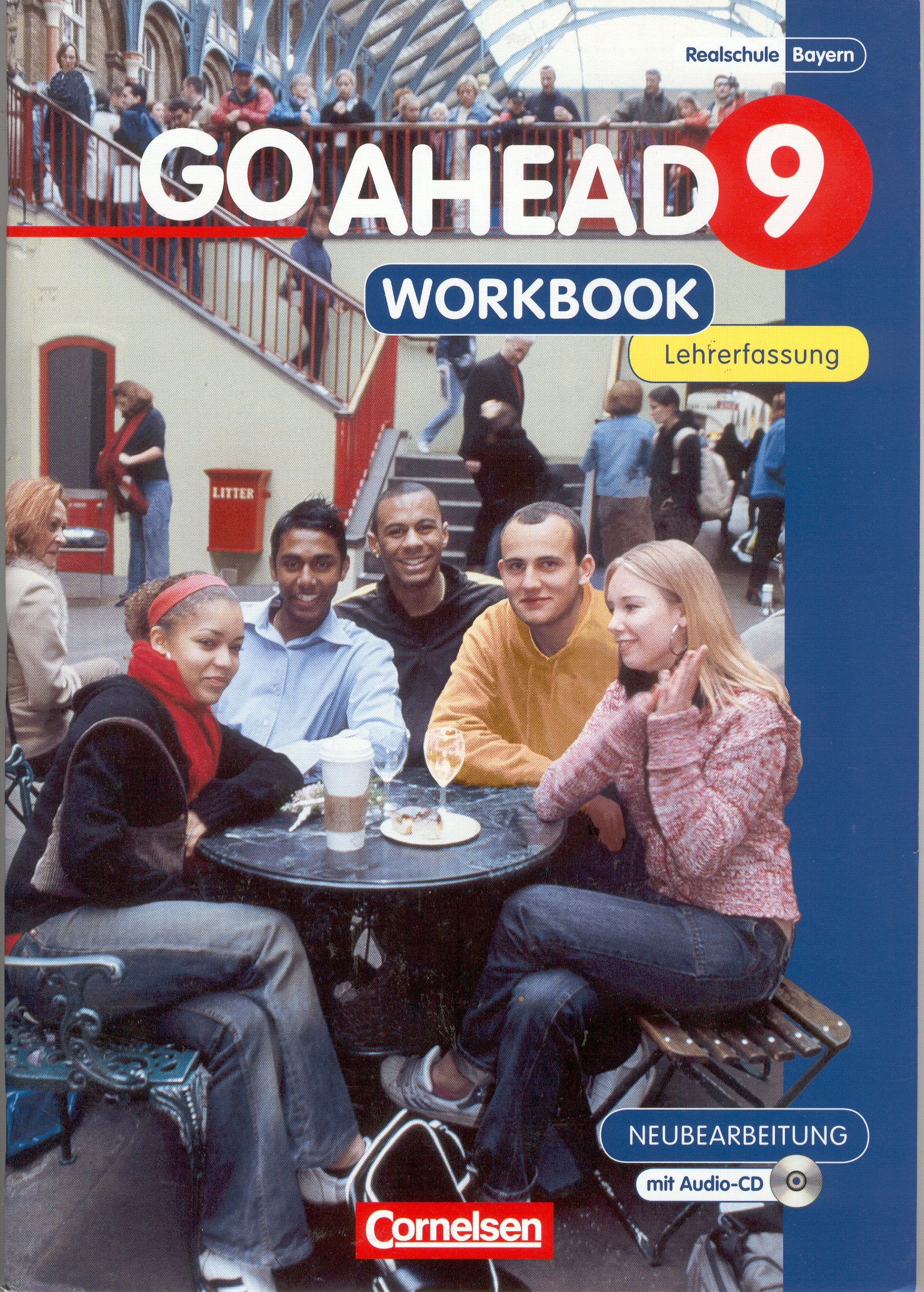 Go Ahead Ausgabe Realschulen in Bayern 9. Jahrgangsstufe Workbook - Lehrerfassung mit CD (Neubearbeitung) Lösungen Books