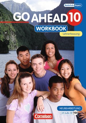 Go Ahead 10. Workbook mit CD. Lehrerfassung. sechsstufige Realschule Bayern, 10. Schuljahr Books