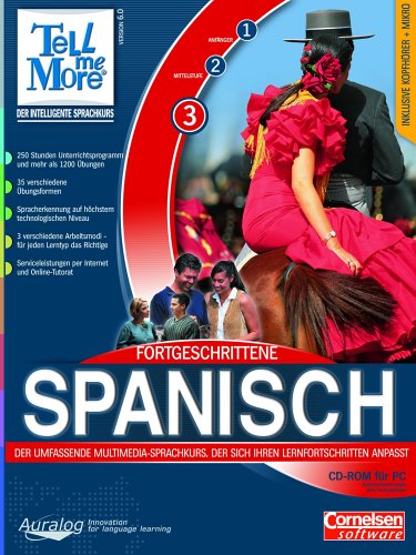 Tell me more 6.0 - Spanisch Fortgeschrittenen Learning