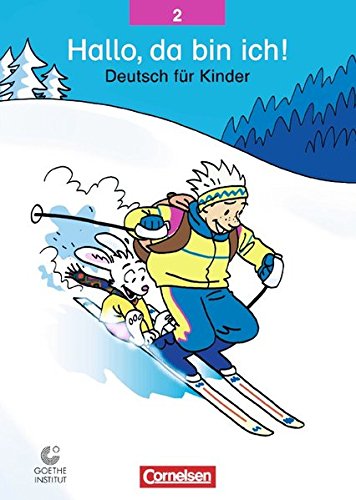 Hallo, da bin ich!, neue Rechtschreibung, Bd.2, Schülerbuch General education
