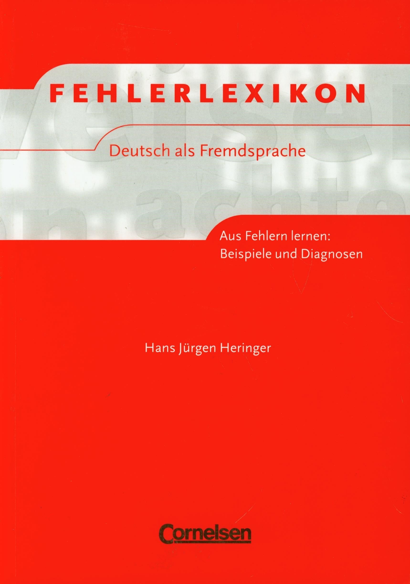 Fehlerlexikon - Deutsch als Fremdsprache: Aus Fehlern lernen: Beispiele und Diagnosen Foreign Languages ​​& Dictionaries