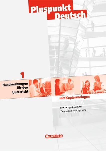 Pluspunkt Deutsch - Bisherige Ausgabe: A1: Gesamtband - Handreichungen für den Unterricht mit Kopiervorlagen: Handreichungen Fur Den Unterricht 1a Und 1b Foreign Languages ​​& Dictionaries