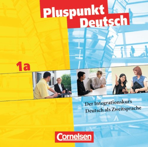 Pluspunkt Deutsch - Bisherige Ausgabe: A1: Teilband 1 - CDs: CDs 1a (2) Foreign Languages ​​& Dictionaries