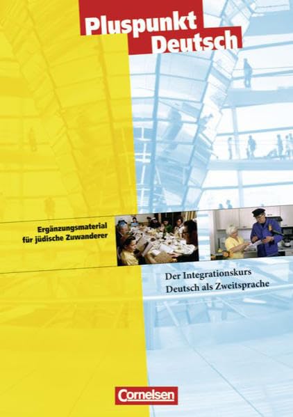 Pluspunkt Deutsch - Bisherige Ausgabe: A1: Gesamtband - Ergänzungsmaterial für jüdische Zuwanderer: Arbeitsheft: Der Integrationskurs Deutsch als Zweitsprache Foreign Languages ​​& Dictionaries