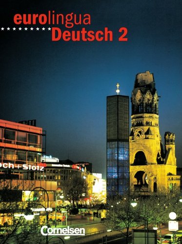 eurolingua - Deutsch als Fremdsprache: Eurolingua Deutsch, Bd.2, Kursbuch (Eurolingua Deutsch - Level 10) Foreign Languages ​​& Dictionaries