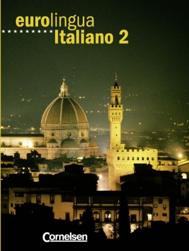 Eurolingua Italiano, Bd.2, Kursbuch, m. Vocabolario Learning & Reference