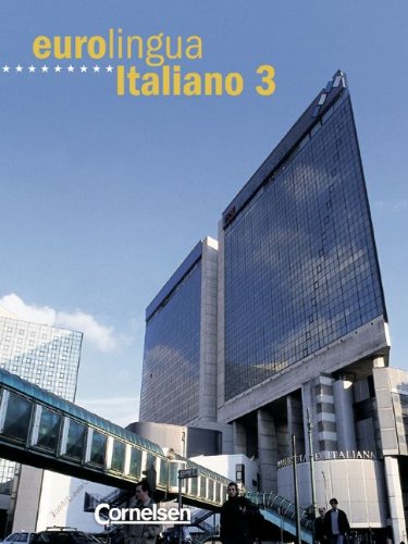 Eurolingua Italiano, Bd.3, Kursbuch, m. Vocabolario Learning & Reference