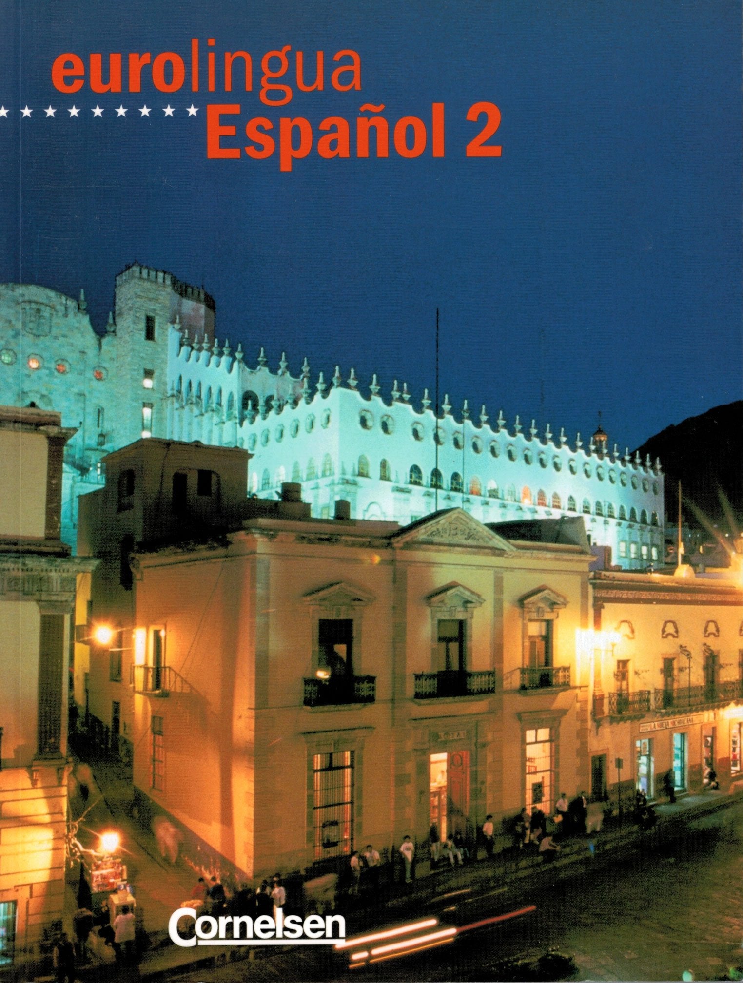 eurolingua - Español: Eurolingua Espanol, Bd.2, Kursbuch, m. Vocabulario Learning & Reference