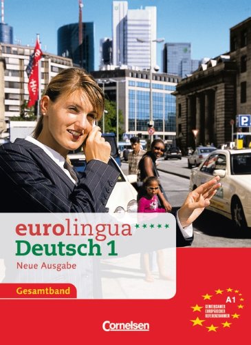 eurolingua - Deutsch als Fremdsprache - Neue Ausgabe: A1: Gesamtband 1 - Kurs- und Arbeitsbuch: Einheit 1-16. Niveau A1 Foreign Languages ​​& Dictionaries