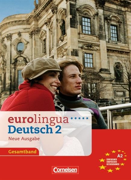 eurolingua - Deutsch als Fremdsprache - Neue Ausgabe: A2: Gesamtband 2 - Kurs- und Arbeitsbuch: Einheit 1-16. Niveau A2 Foreign Languages ​​& Dictionaries