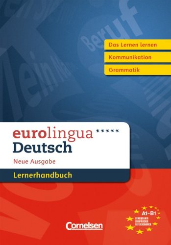 eurolingua - Deutsch als Fremdsprache - Neue Ausgabe: A1-B1 - Lernerhandbuch: In deutscher Sprache: Europäischer Referenzrahmen: A1-B1 Foreign Languages ​​& Dictionaries