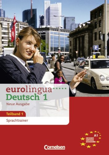 eurolingua - Deutsch als Fremdsprache - Neue Ausgabe: A1: Teilband 1 - Sprachtrainer: Einheit 1-8. Niveau A1 Foreign Languages ​​& Dictionaries