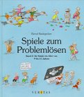 Spiele zum Problemlösen, Bd.2, Für Kinder im Alter von 9 bis 15 Jahren Education & Training