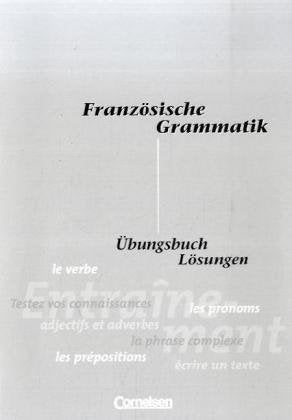 Französische Grammatik für die Mittel- und Oberstufe - Bisherige Ausgabe: Musterlösungen zum Übungsbuch Foreign Languages ​​& Dictionaries