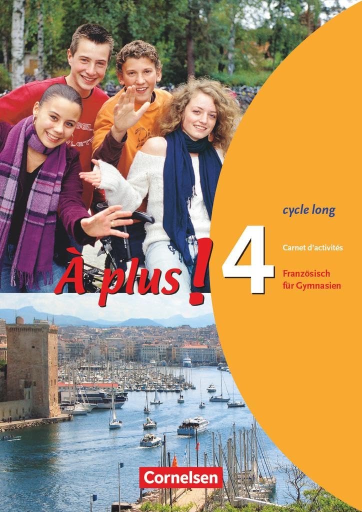 À plus! Ausgabe 2004. Band 4 (cycle long). Carnet d'activités Foreign Languages ​​& Dictionaries