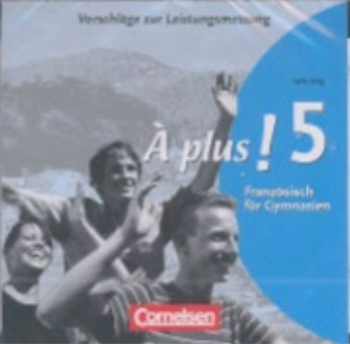 Vorschläge zur Leistungsmessung À plus! 5 cycle long - Klassenarbeiten Cornel... Other software