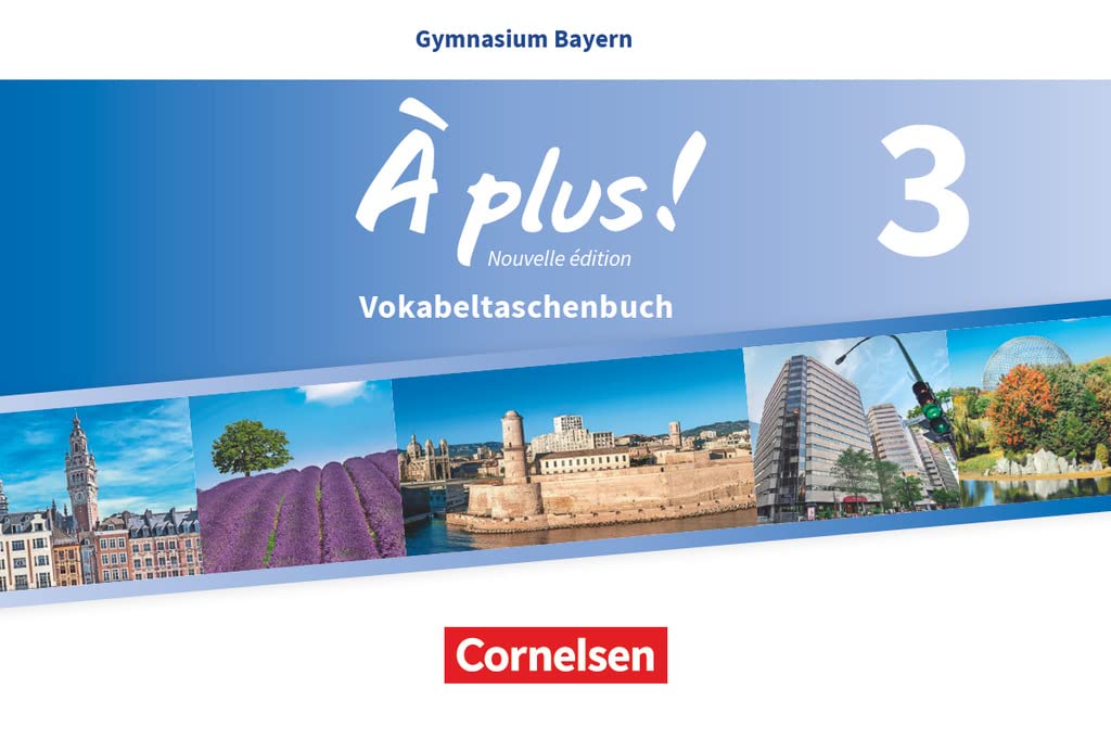 À plus ! - Nouvelle édition Band 3 - Vokabeltaschenbuch- Bayern General education