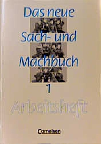 Das neue Sach- und Machbuch - Allgemeine Ausgabe: Das neue Sachbuch und Machbuch, Bd.1 Study Guides