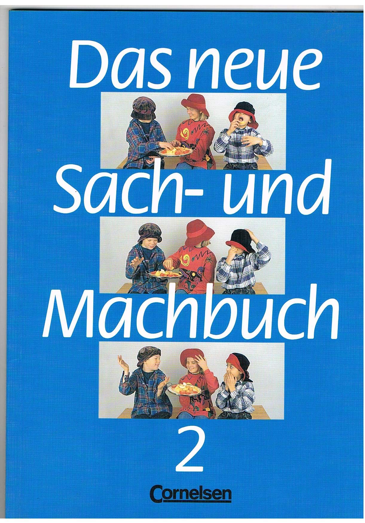 Das neue Sach- und Machbuch - Allgemeine Ausgabe: Das neue Sachbuch und Machbuch, Bd.2 Learning & Reference