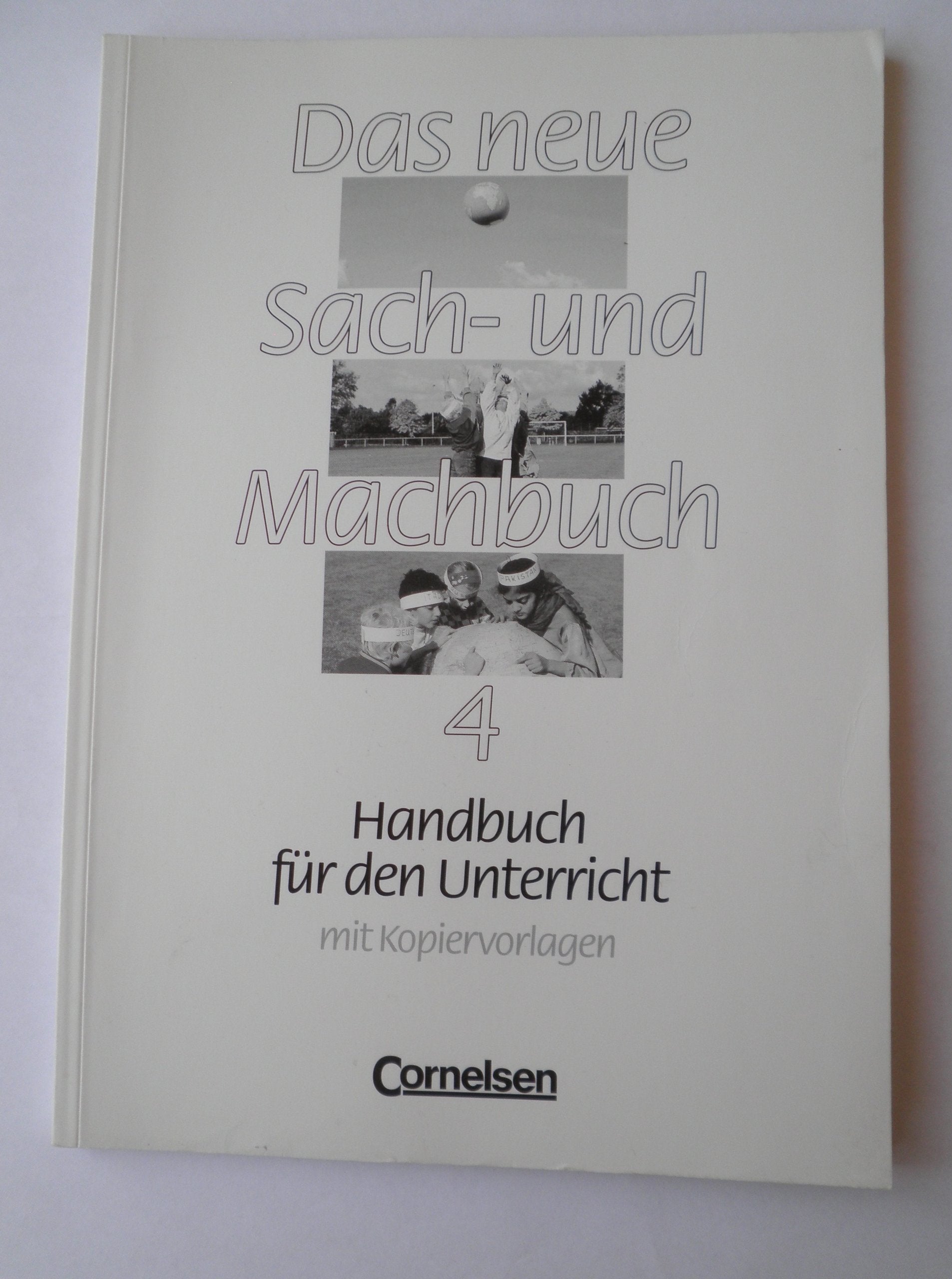 Das neue Sach- und Machbuch - Hessen und Rheinland-Pfalz: Das neue Sachbuch und Machbuch, Bd.4, Ausgabe für Hessen und Rheinland-Pfalz Learning & Reference