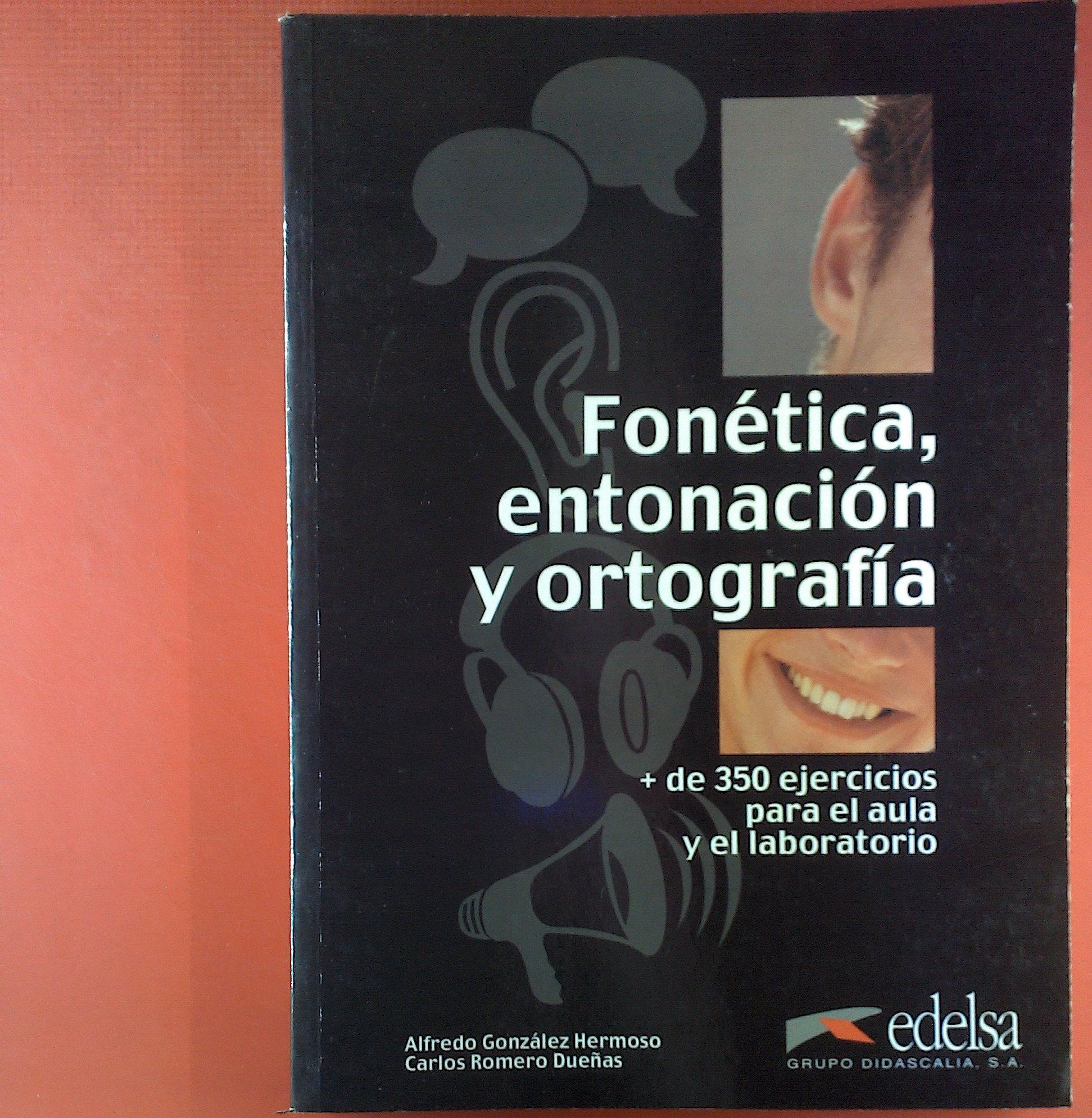 Fonética, entonación y ortografía: Übungsbuch Learning & Reference