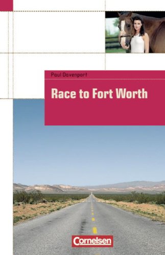 Cornelsen English Library - Fiction: 9. Schuljahr, Stufe 3 - Race to Fort Worth: Textheft: Text in Englisch. Schuljahr 9, Level 3 Study Guides