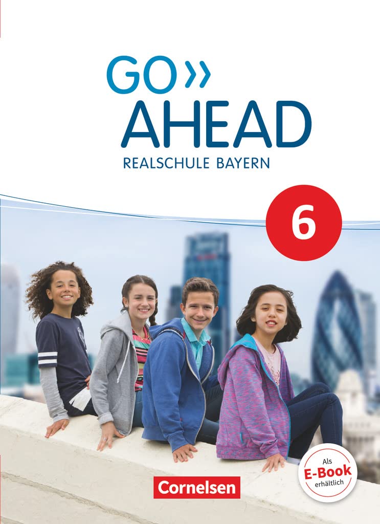 Go Ahead 6. Jahrgangsstufe - Ausgabe für Realschulen in Bayern - Schülerbuch Foreign Languages ​​& Dictionaries