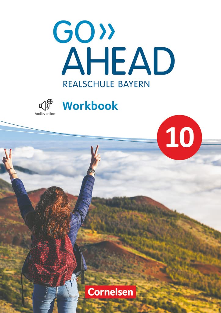 Go Ahead 10. Jahrgangsstufe - Ausgabe für Realschulen in Bayern - Workbook mit Audios online Foreign Languages ​​& Dictionaries