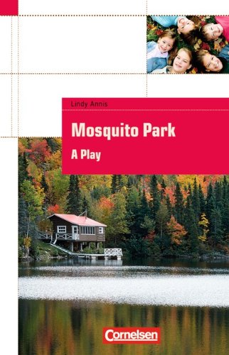 Cornelsen English Library - Fiction: 5. Schuljahr, Stufe 3 - Mosquito Park: Textheft. Mit Aufgaben und Activities: A Play. Text in Englisch. Schuljahr 5, Level 3. Niveau A1 Study Guides