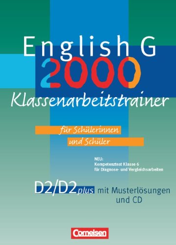 English G 2000 - Ausgaben D und D plus: Band 2: 6. Schuljahr - Klassenarbeitstrainer mit Lösungen und CD: Mit Kompetenztest Klasse 6 für Diagnose- und Vergleichsarbeiten Foreign Languages ​​& Dictionaries