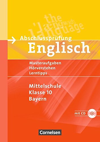 Abschlussprüfung Englisch - Hauptschule Bayern. 10. Jahrgangsstufe Foreign Languages ​​& Dictionaries