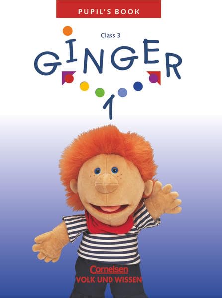 Ginger - Lehr- und Lernmaterial für den früh beginnenden Englischunterricht - Ausgabe für die östlichen Bundesländer und Berlin - 2003 - Band 1: 3. Schuljahr: Pupil's Book Foreign Languages ​​& Dictionaries