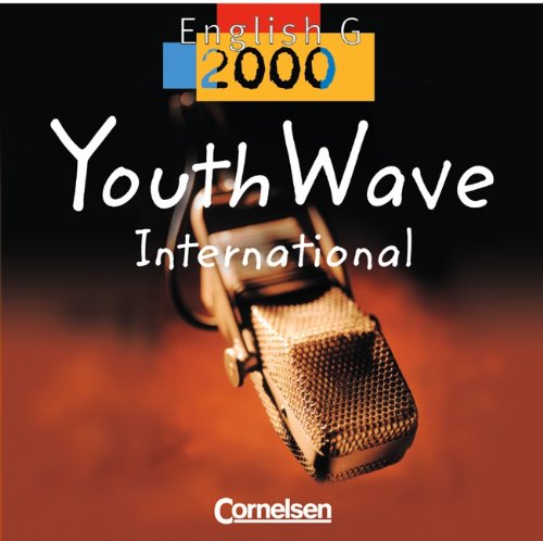 English G 2000 - Ausgabe A, B und D: Band 5/6: 9./10. Schuljahr - Youth Wave International: Hör-CD. Hörverstehen ab dem 5. Lernjahr Study Guides
