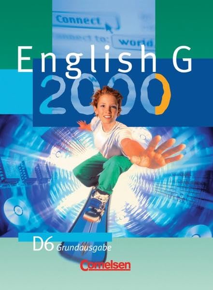 English G 2000 - Grundausgabe D: English G 2000, Ausgabe D, Bd.6, Schülerbuch, 10. Schuljahr, Grundausg. Foreign Languages ​​& Dictionaries