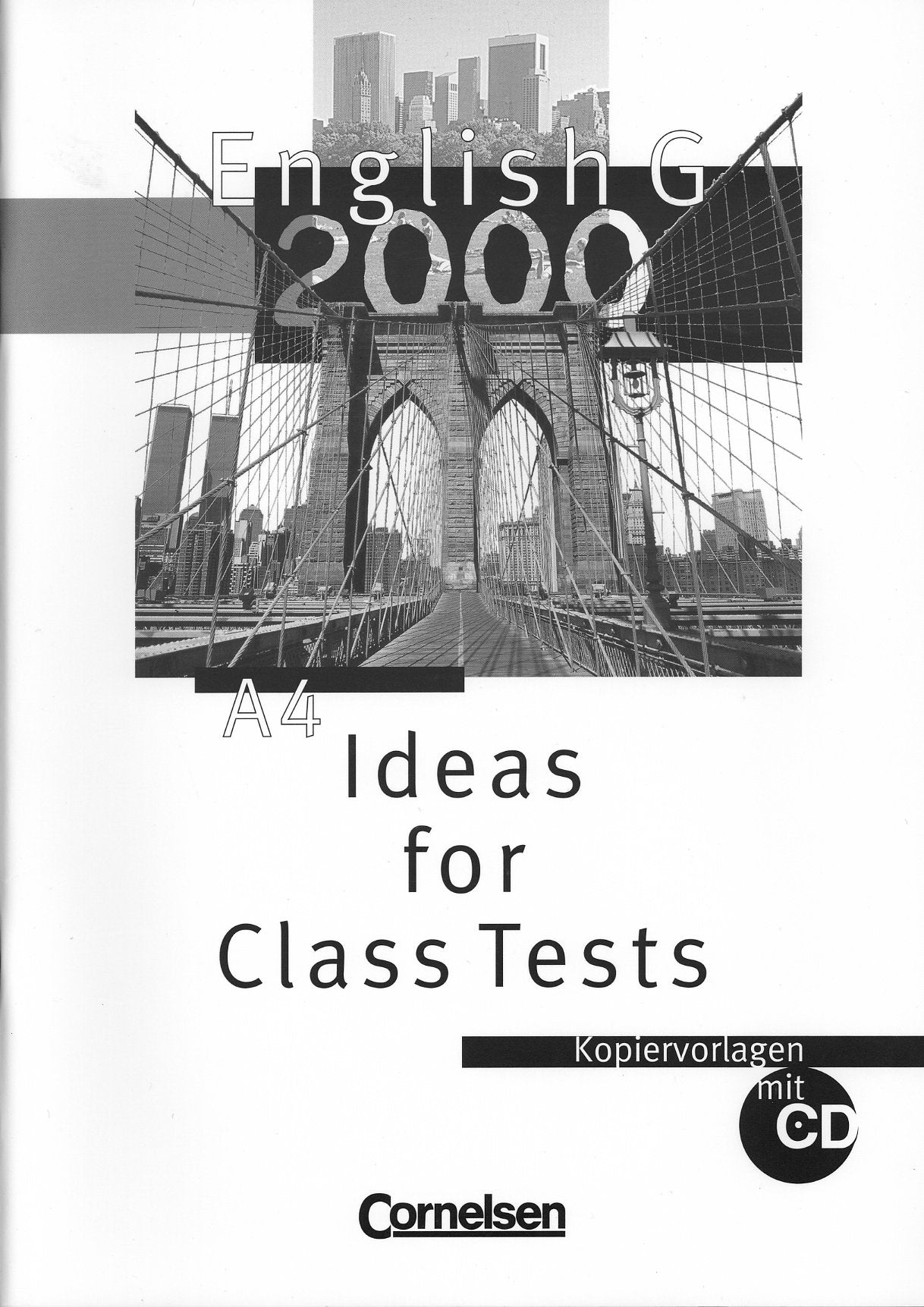 English G 2000 A4 Ideas for Class Tests , Vorschläge für Klassenarbeiten / Leistungsmessungen ; mit CD ; G2000 A 4 Books