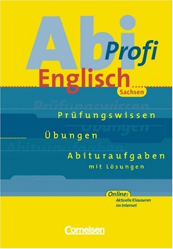 Abi-Profi Englisch - Sachsen: Abi-Profi Englisch, Ausgabe Sachsen Study Guides