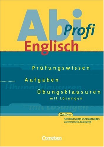 Abi-Profi Englisch - Allgemeine Ausgabe: Aufgabensammlung mit Lösungen - Neubearbeitung Study Guides