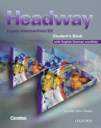 New Headway English Course: Upper-Intermediate (Third Edition) - German Edition: Student's Book mit zweisprachiger Vokabelliste Learning & Reference