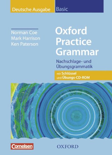Oxford Practice Grammar - Aktuelle Ausgabe: Basic - German Edition - Student's Book with Key and Practice-Plus CD-ROM: Deutsche Ausgabe Study Guides