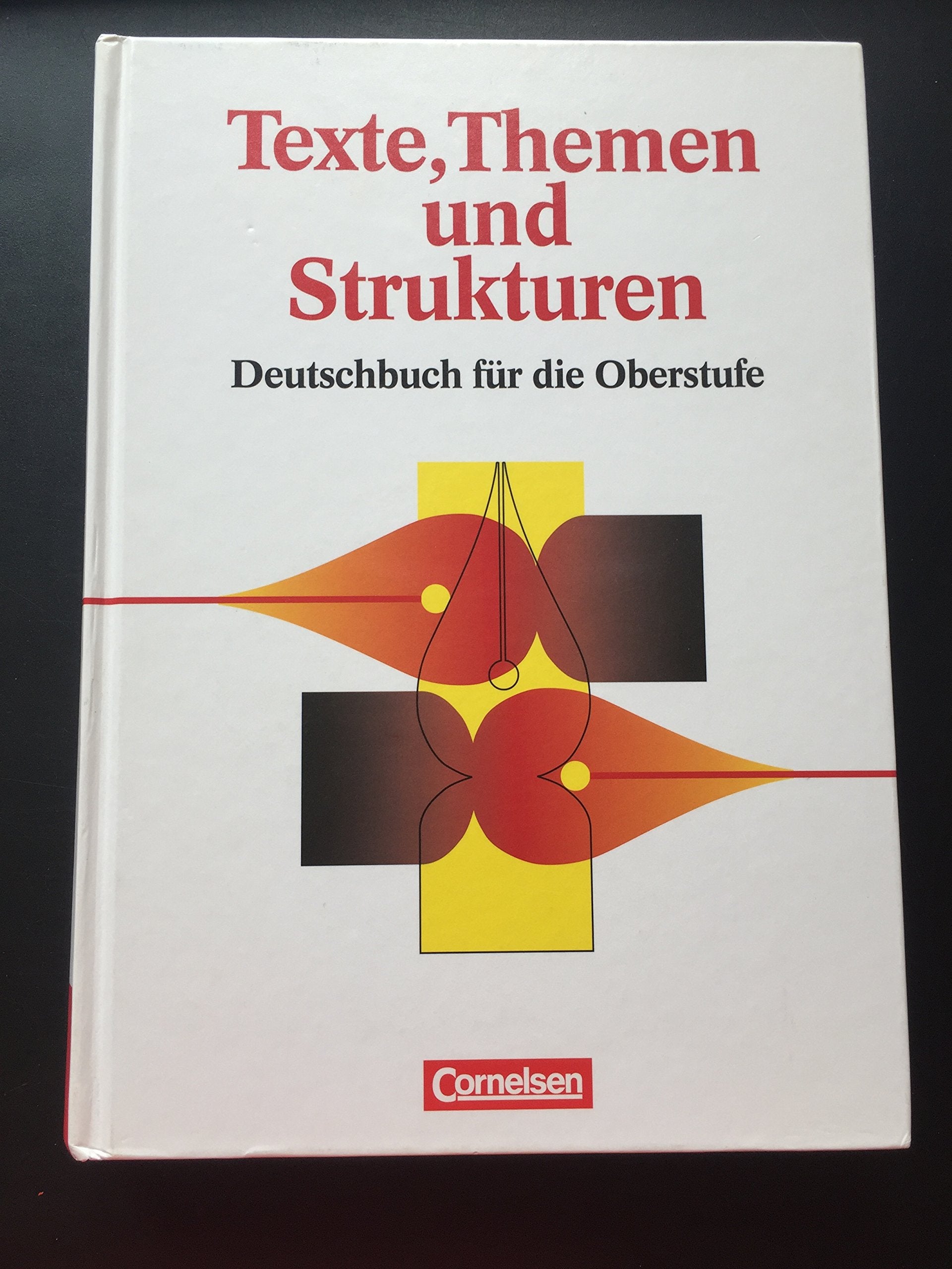 Texte, Themen und Strukturen: Deutschbuch für die Oberstufe Foreign Languages ​​& Dictionaries