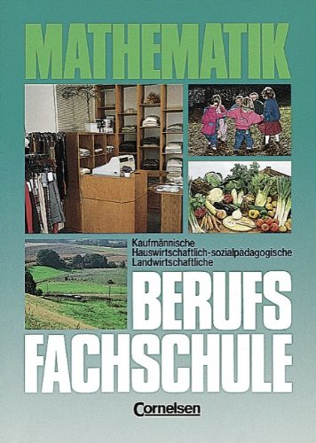 Mathematik - Berufsfachschule - Kaufmännisch, hauswirtschaftlich-sozialpädagogisch, landwirtschaftlich - Vergriffene Ausgabe: Mathematik ... EURO, Schülerbuch Study Guides