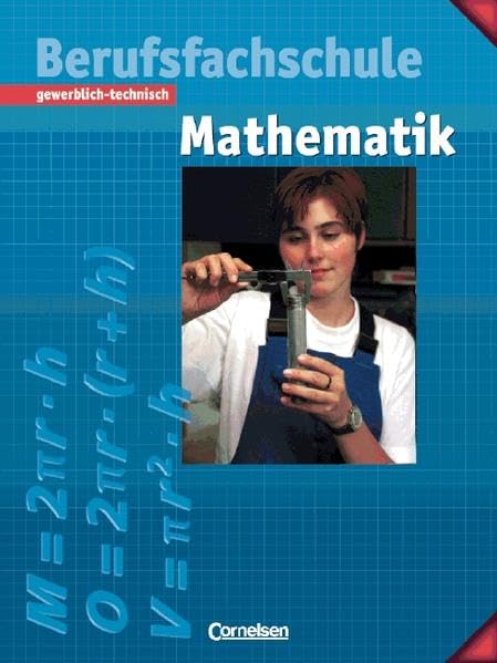 Mathematik - Berufsfachschule - Gewerblich-technisch - Vergriffene Ausgabe: Mathematik Berufsfachschule, gewerblich-technisch, EURO, Schülerbuch Business, Finance & Career