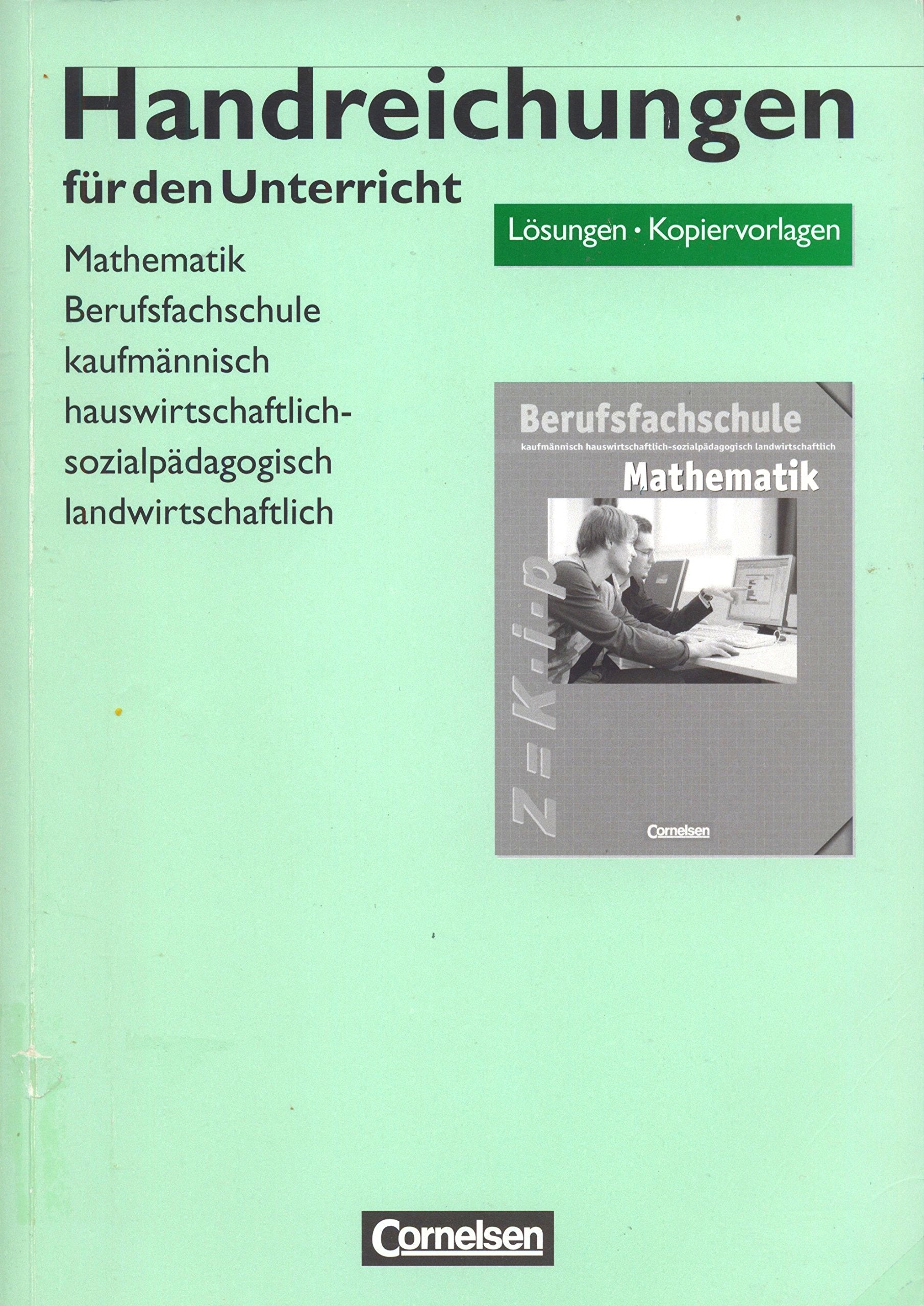 Handreichungen für den Unterricht Mathematik Berufsfachschule kaufmännisch hauswirtschaftlich-sozialpädagogisch landwirtschaftlich Books