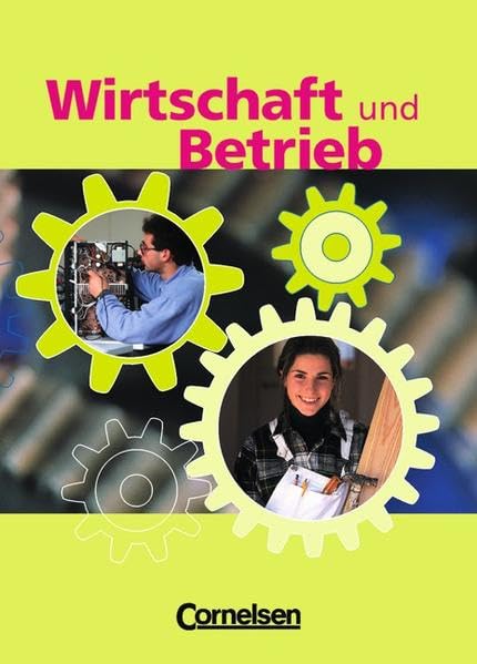 Wirtschaft und Betrieb - Gewerblich-technische Berufe: Schülerbuch Business, Finance & Career