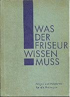 Was der Friseur wissen muss. Fragen und Antworten für alle Prüfungen Books
