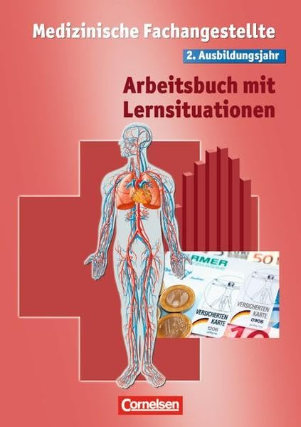 Medizinische Fachangestellte - Bisherige Ausgabe: 2. Ausbildungsjahr - Lernsituationen: Arbeitsbuch Business, Finance & Career