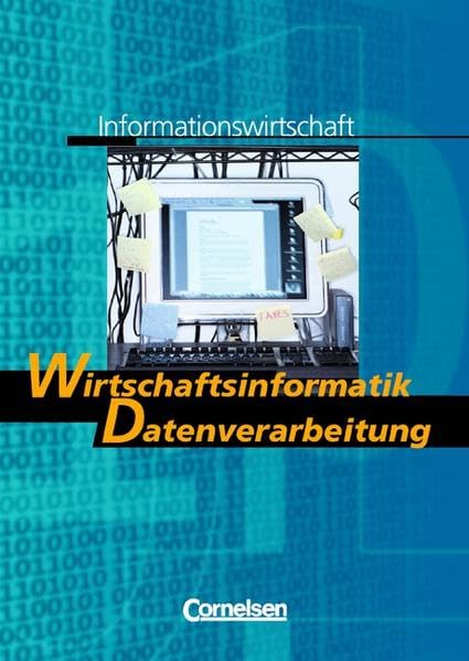 Informationswirtschaft - Nordrhein-Westfalen: Band 3 - Wirtschaftsinformatik/Datenverarbeitung: Schülerbuch Business, Finance & Career