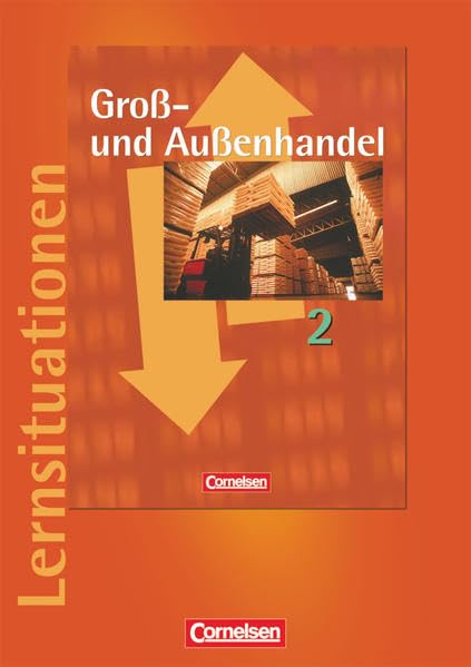 Groß- und Außenhandel 2. Arbeitsbuch mit Lernsituationen Business, Finance & Career